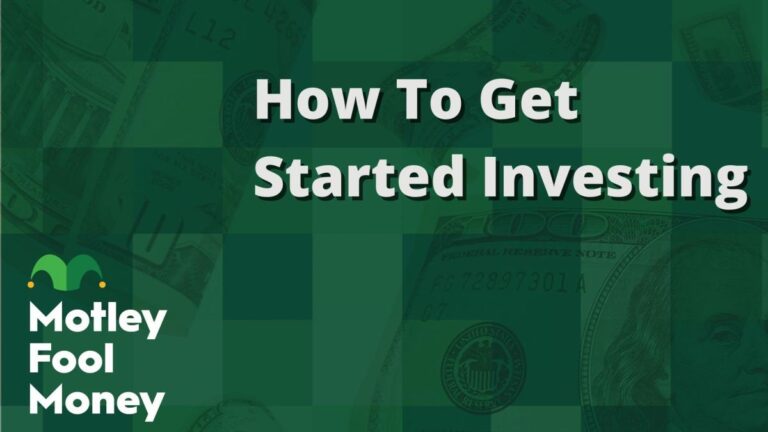 How to Get Started Investing (Insight From Motley Fool Investors)